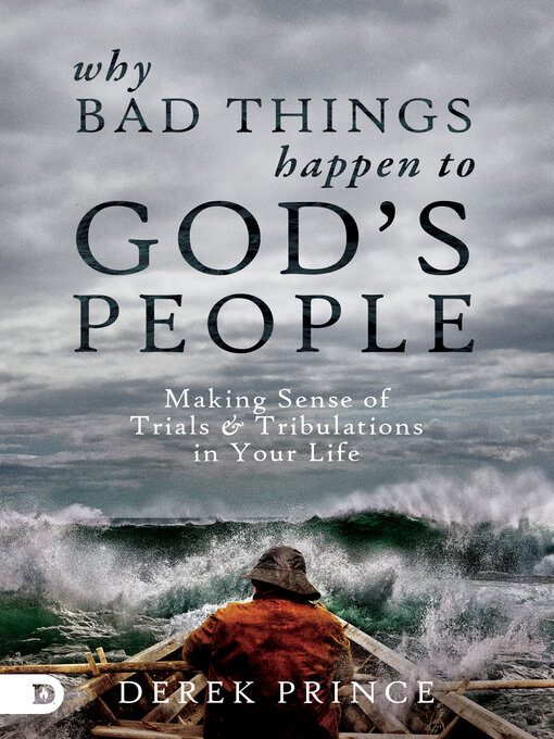 Title details for Why Bad Things Happen to God's People by Derek Prince - Wait list